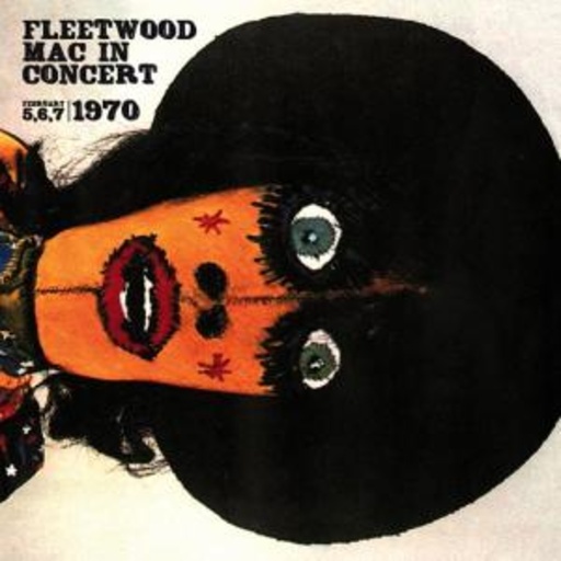 Fleetwood Mac – In Concert - Live At The Boston Tea Party