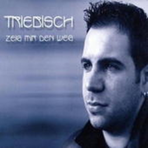 Triebisch – Zeig mir den Weg