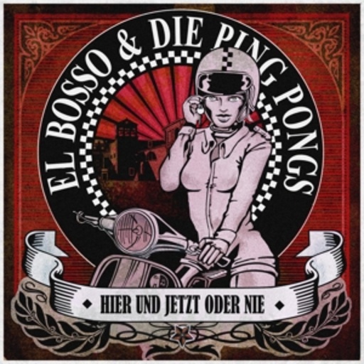 El Bosso & Die Ping Pongs – Hier und jetzt oder nie