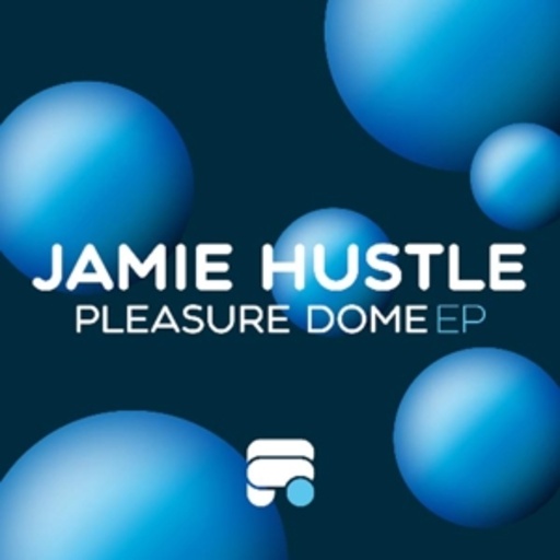 Jamie Hustle – Pleasure Dome