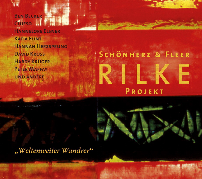 Schönherz & Fleer's Rilke Projekt – Weltenweiter Wandrer