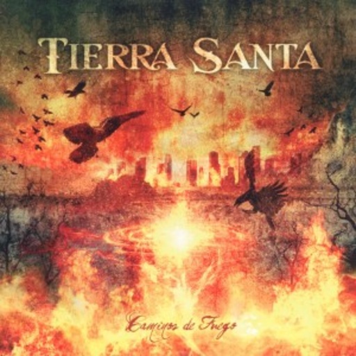 Tierra Santa – Caminos De Fuego