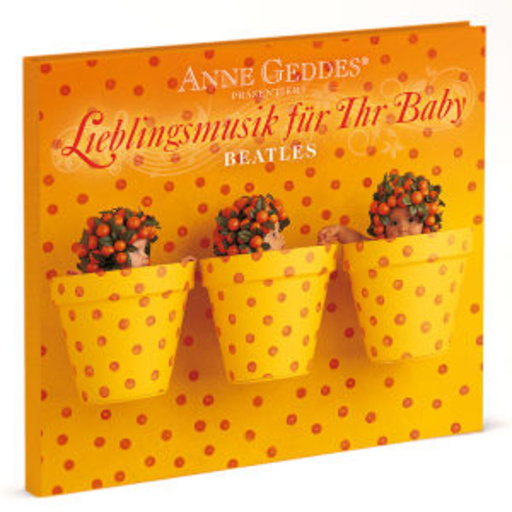 Diverse – Anne Geddes - Lieblingsmusik für Ihr Baby - Beatles