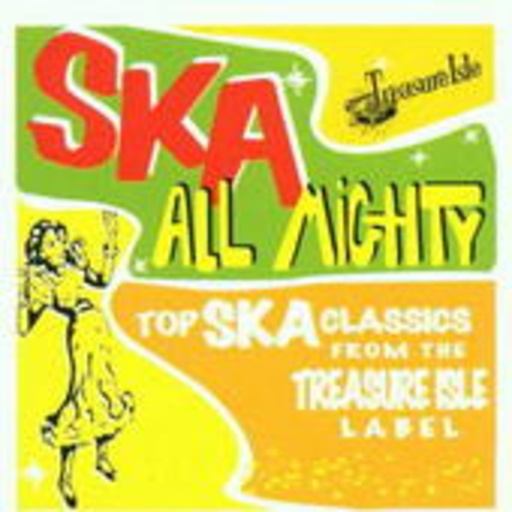 Diverse – Ska All Mighty: Top Treasure Isle Ska Classics