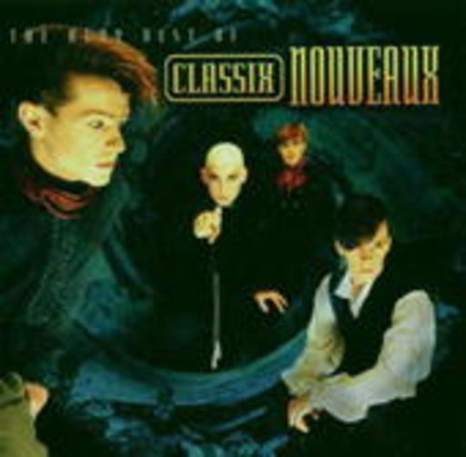 Classix Nouveaux – The Very Best Of