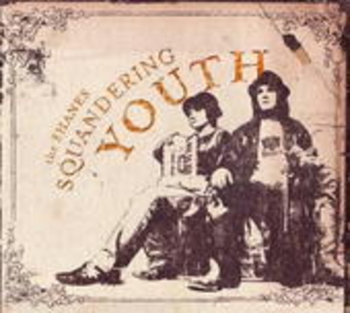 The Shanes – Squandering Youth