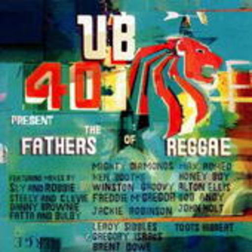 Diverse – The Fathers Of Reggae - UB 40 presents