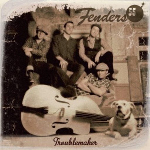 The Fenders 55 – Troublemaker