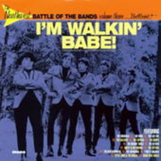 Diverse – Northwest Battle Of The Bands Vol. 3 - I'm Walkin' Babe!