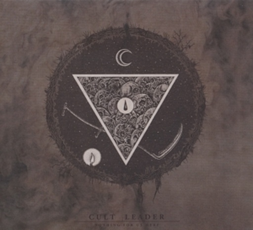 Cult Leader – Nothing For Us Here
