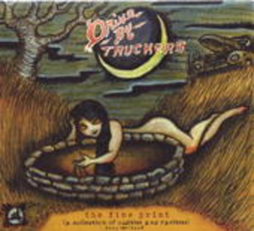 Drive-By Truckers – The Fine Print (Collection Of Rarities 2003-2008)