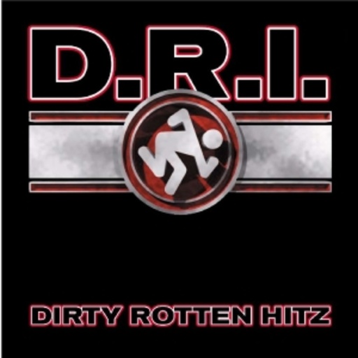 D.R.I. – Dirty Rotten Hitz