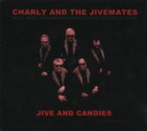 Charly And The Jivemates – Jive And Candies