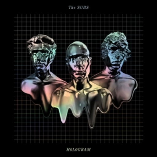 The Subs – Hologram