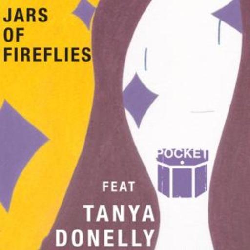 Pocket feat. Tanya Donelly – Jars Of Fireflies