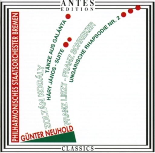 Günter Unhold/Philharmonisches Staatsorch. Bremen – Tänze aus Galanta/Hary Janos-Suite/Ungarische Rhapsodie Nr.2