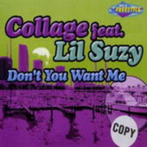 Collage feat. Lil Suzy – Don't You Want Me