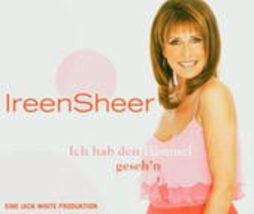Ireen Sheer – Ich hab den Himmel geseh'n