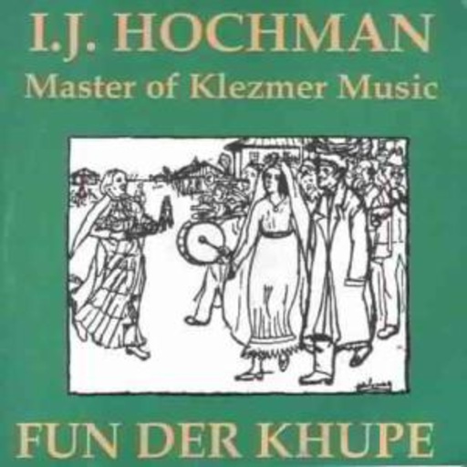 I.J. Hochmann – Fun Der Khupe