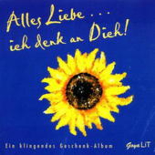 Diverse – Alles Liebe und ich denk an Dich!