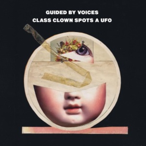 Guided By Voices – Class Clown Spots A Ufo