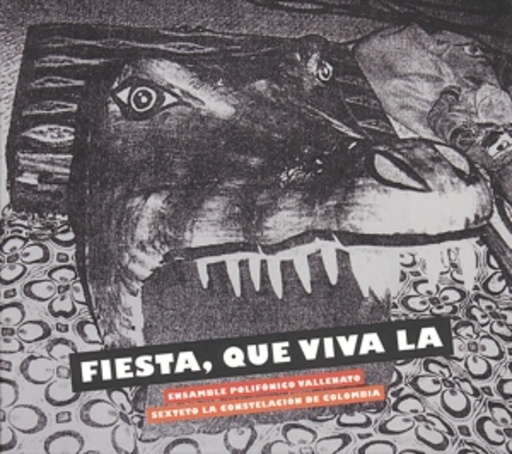 Ensamble Polifonico Vallenato/Sexteto La Const. – Fiesta, Que Viva La