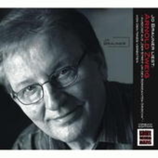 Jo Brauner – ... liest Arnold Zweig