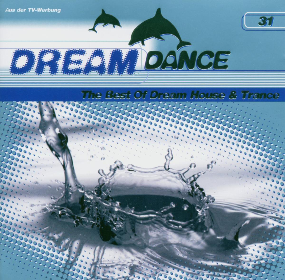 Diverse – Dream Dance 31 - The Best Of Dream House & Trance