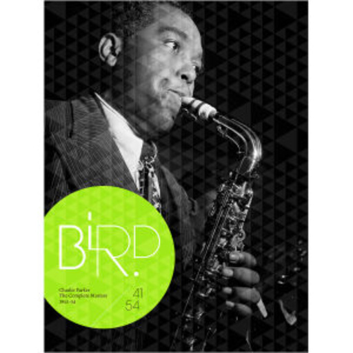Charlie Parker – The Complete Masters 1941-1954