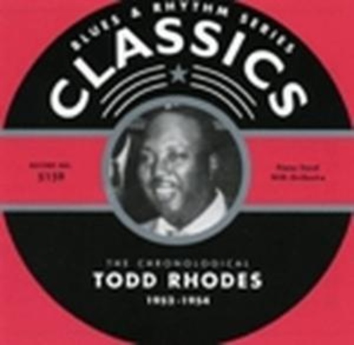 Todd Rhodes – Classics 1952-54