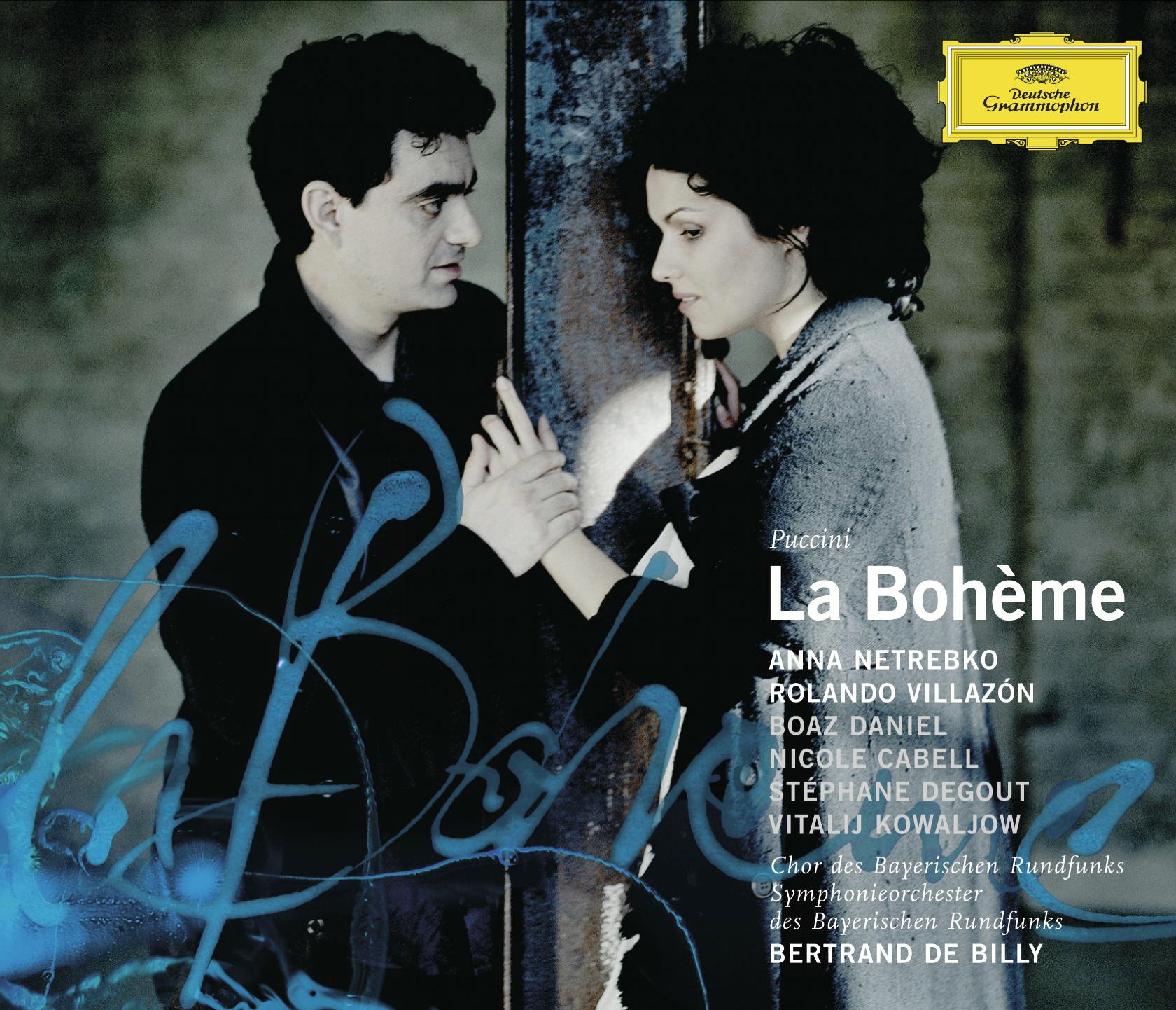 Anna Netrebko/Rolando Villazón – La Bohème (GA)