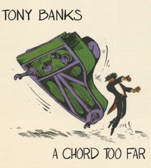 Tony Banks – A Chord Too Far