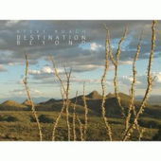 Steve Roach – Destination Beyond