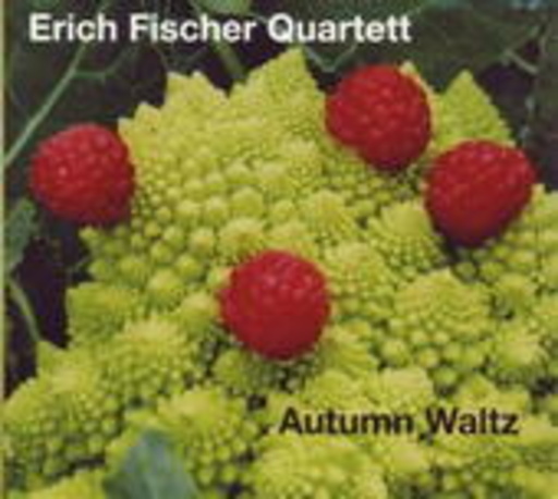 Erich Fischer Quartett – Autumn Waltz