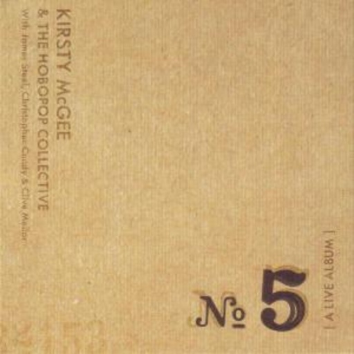 Kirsty McGee & Hobopop Collective – No. 5 - A Live Album