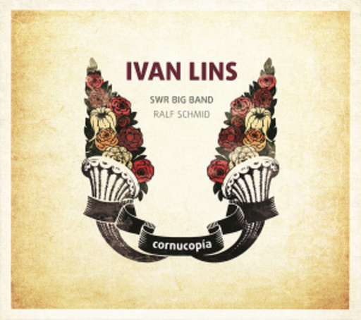 Ivan Lins/SWR Big Band – Cornucopia