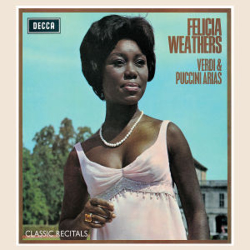 Felicia Weathers – Verdi & Puccini Arias (Classic Recitals)