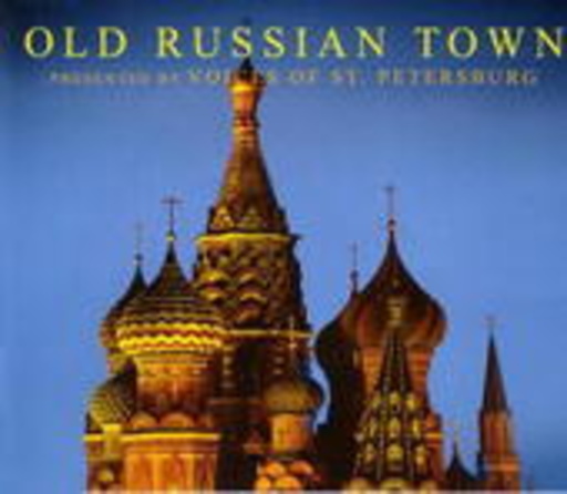 Voices Of St. Petersburg – Old Russian Town