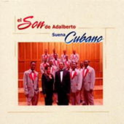 Adalberto Alvarez – El Son De Adalberto - Suena Cubano