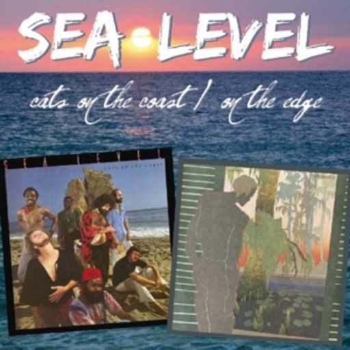 Sea Level – Cats On The Coast/On The Edge