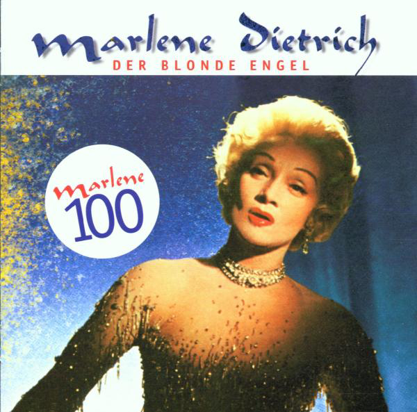 Marlene Dietrich – Der blonde Engel - Marlene 100