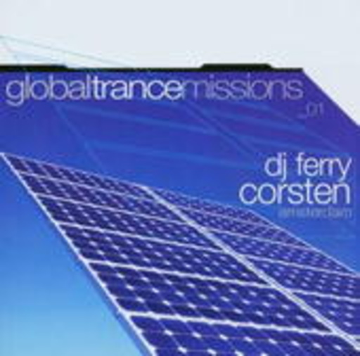 Diverse – Global Trance Missions 01 (Mixed by DJ Ferry Corsten)