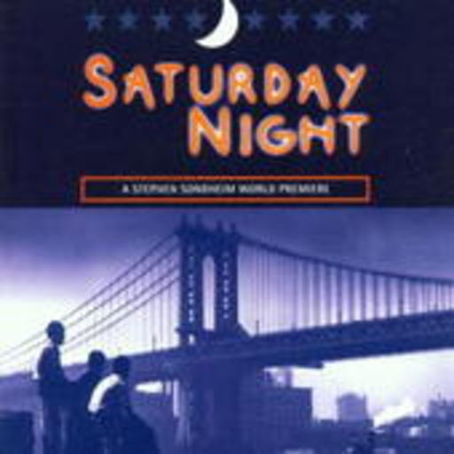 Stephen Sondheim – Saturday Night