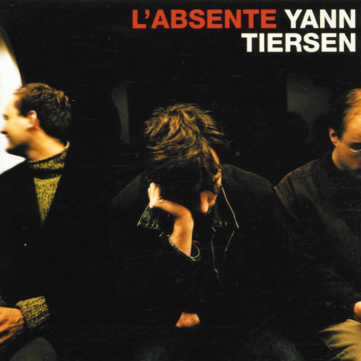 Yann Tiersen – L' Absente