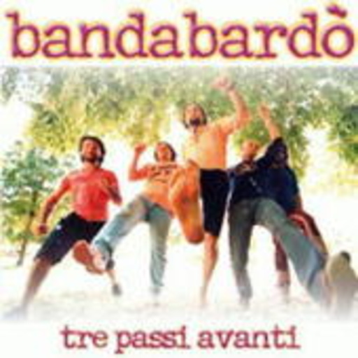 Bandabardo – Tre Passi Avanti