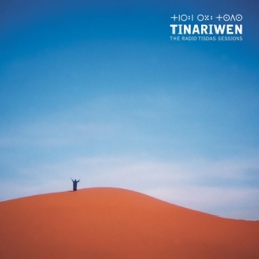 Tinariwen – Radio Tisdas Sessions