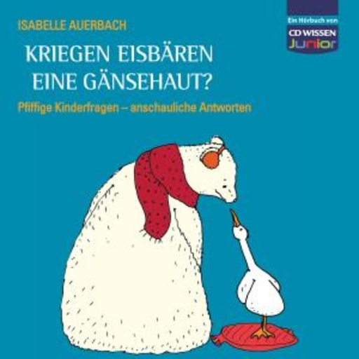 Isabelle Auerbach – Kriegen Eisbären eine Gänsehaut?