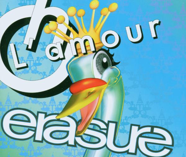 Erasure – Oh L'amour