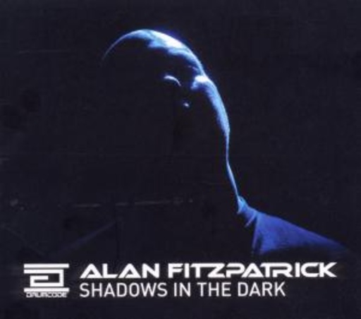 Alan Fitzpatrick – Shadows In The Dark