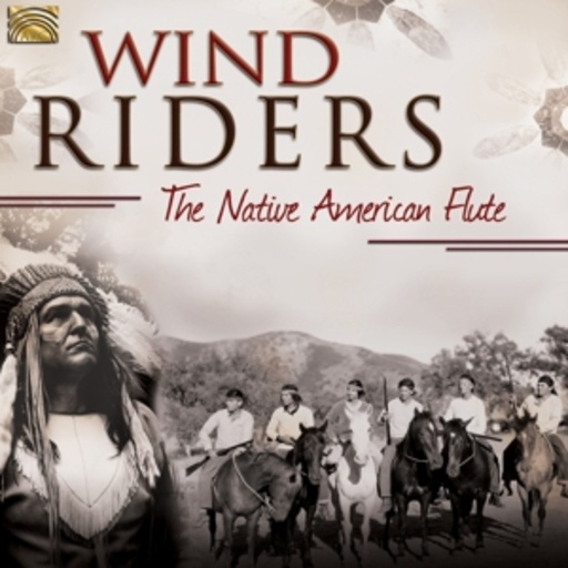 Diverse – Wind Riders - The Native American Flute